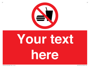 Custom No Eating or Drinking Sign